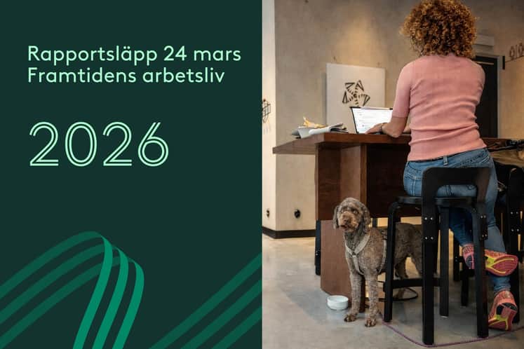 Bildplatta Rapportsläpp 24 mars Framtidens arbetsliv 2026
