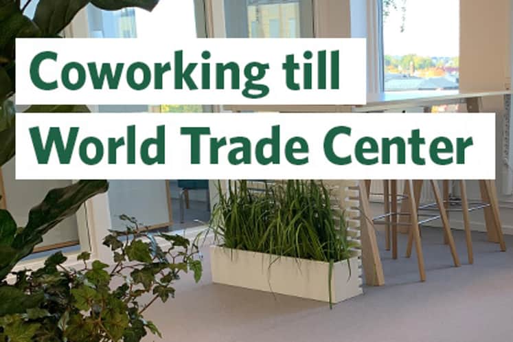 Interiörbild från kontor med texten Coworking till World Trade Center.